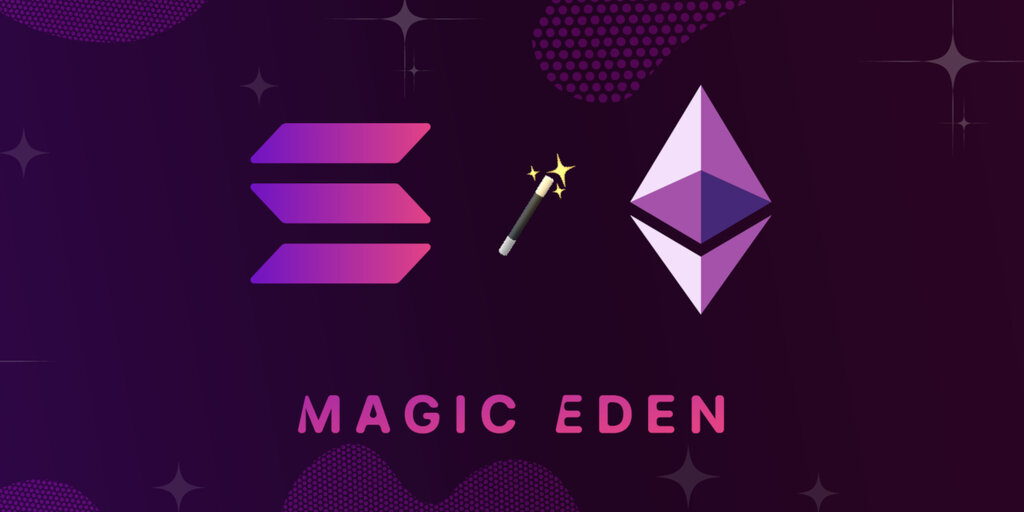 Solana Unicorn Magic Eden Expands NFT Market to Ethereum – Decrypt
