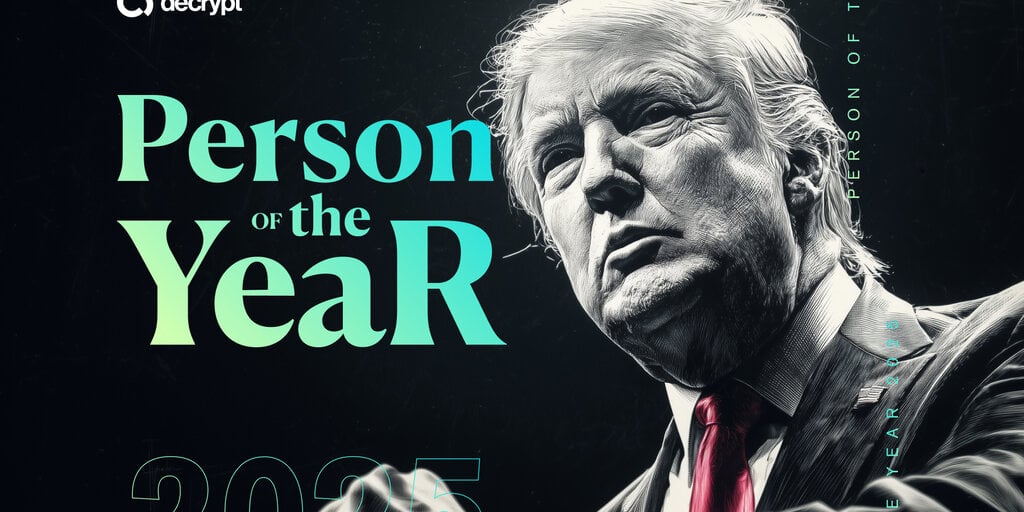 Decrypt’s 2025 Person of the Year: President Donald Trump