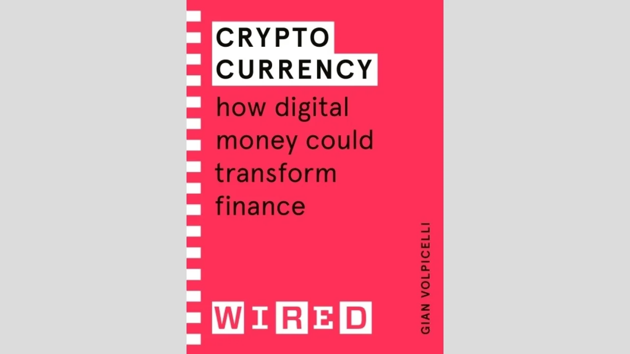 Cryptocurrency: How Digital Money Could Transform Finance, by Gian Volpicelli