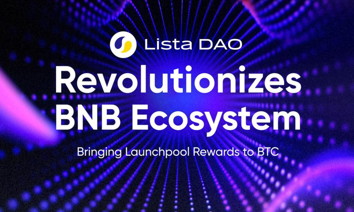 Lista DAO Revolutionizes BNB Ecosystem: Bringing Launchpool rewards to BTC  - Decrypt