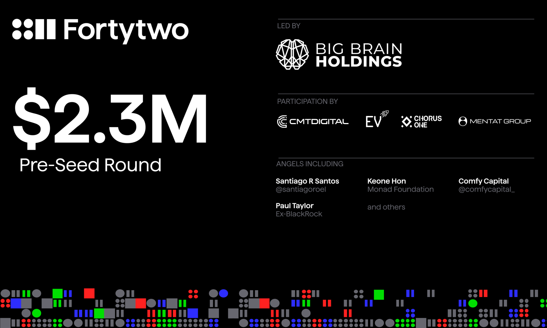 Fortytwo Secures $2.3M in Pre-Seed Funding Led by Big Brain Holdings -  Decrypt