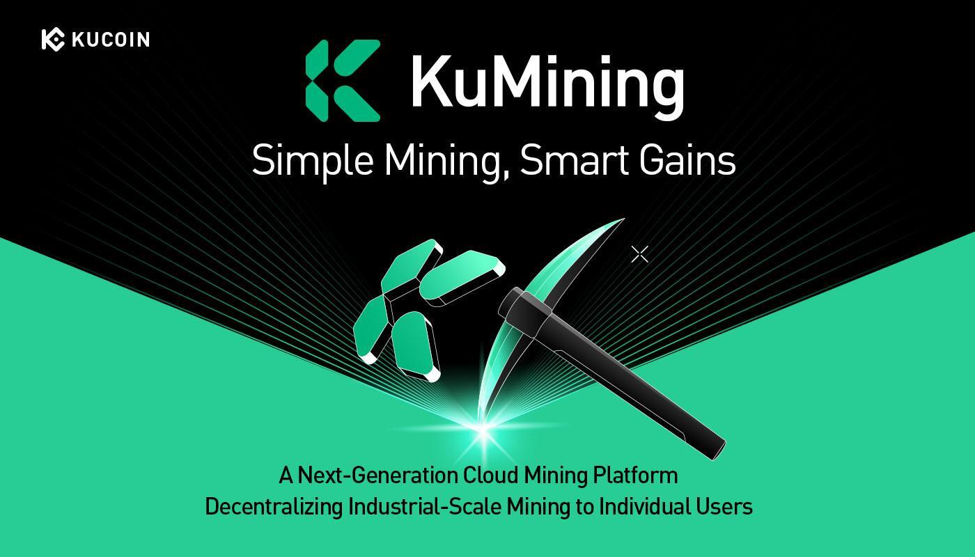 KuCoin Presents KuMining: Embodying 