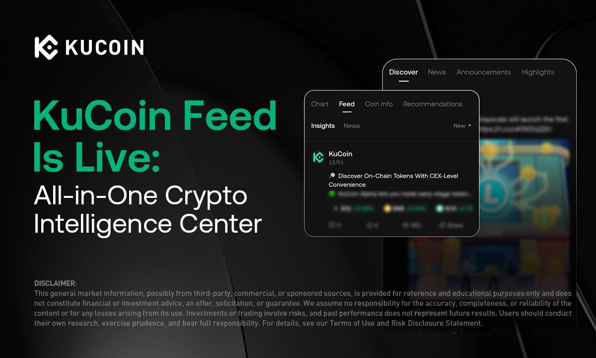 KuCoin Launches “KuCoin Feed”: An AI-Powered, All-in-One Crypto  Intelligence Center - Decrypt